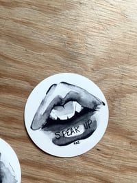 Image 3 of Don’t Speak/Speak Up stickers