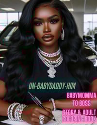 “Babymomma to Boss”  Story/Coloring Book