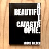 Bruce Gilden - A Beautiful Catastrophe 