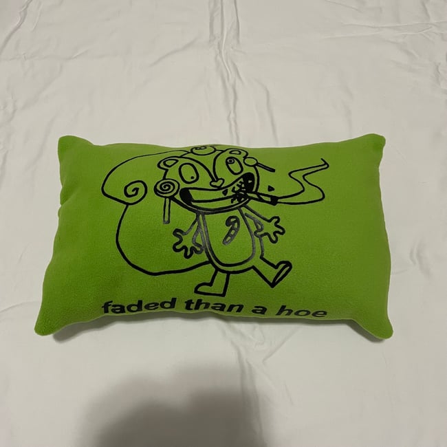 faded than a hoe pillow