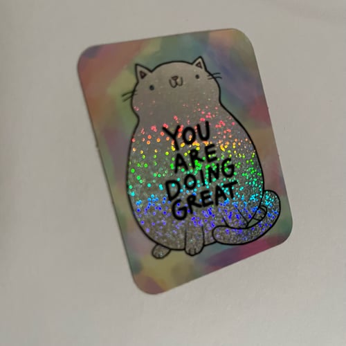 Image of YOU ARE DOING GREAT glitter holographic sticker