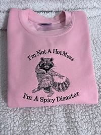 Image 3 of Spicy Disaster Sweatshirt
