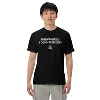 Image 2 of T-Shirt: Everywhere is 4 Down Territory