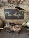 Olde Thyme sign- Thankful sign with crow