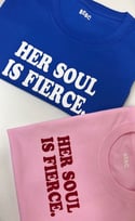 Her Soul Is Fierce & His Soul Is Fierce Tees