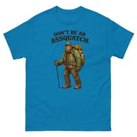 Image 4 of Don’t Be An Assquatch Funny Bigfoot T-Shirt Sarcastic Humor