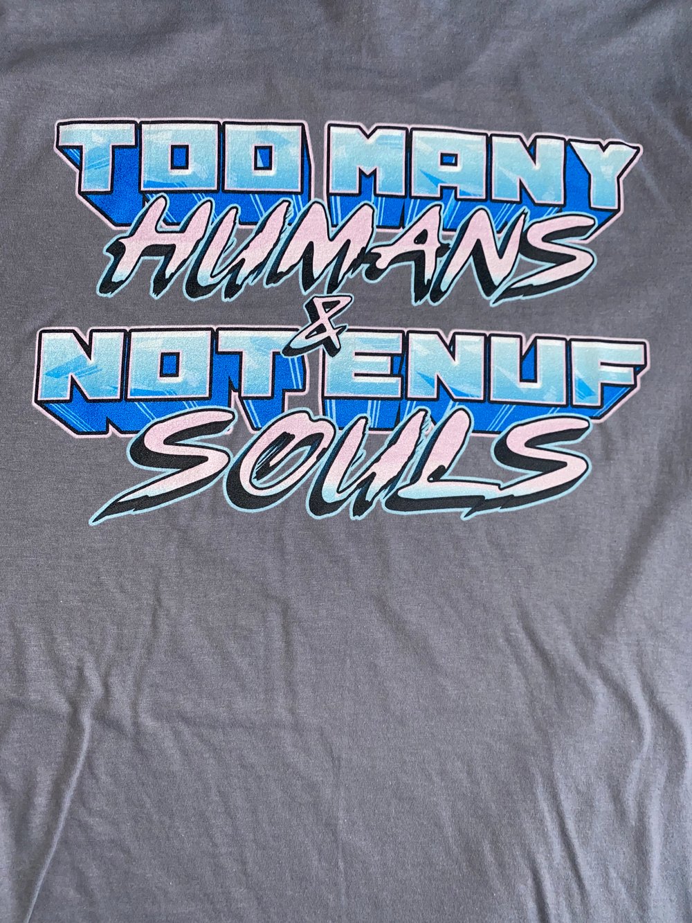 Too many humans Tee