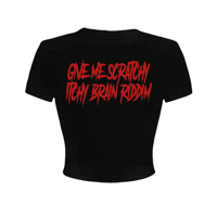 give me scratchy itchy brain riddim croptops