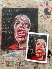 Image 4 of I’m so anti-social, I can’t even look in the mirror.