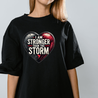 Image 1 of I am Stronger Than The Storm Tshirt