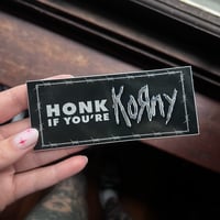 Honk if you’re korny 12x5cm sticker