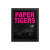 Paper Tigers 8 x 10 Framed Poster