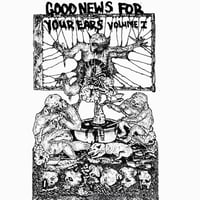 GOOD NEWS FOR YOUR EARS VOL. 1 COMPILATION TAPE. 