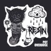 RESIN “Pot Overdose” SS 12” w/screenprint 