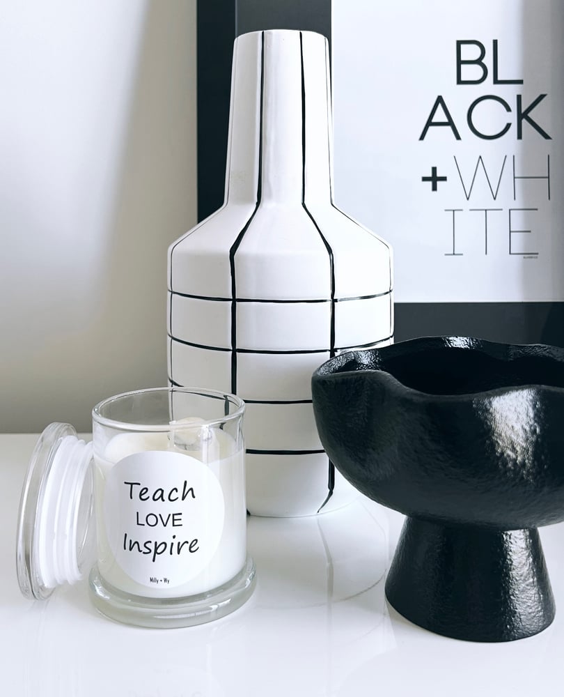 Image of Teach Love Inspire Quote Soy Candle