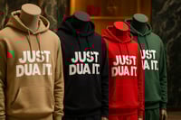 Image 1 of  Just Dua it hoodies