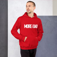 More Than A Dad Hoodie