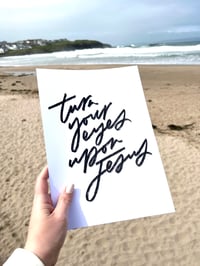 Image 2 of Turn Your Eyes Print