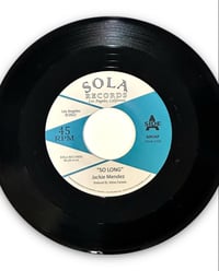 Image 2 of Jackie Mendez-So Long / To Get You Back Again 