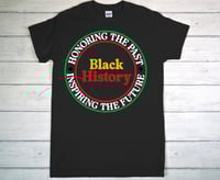 Image 3 of Honoring the past …Inspiring the future Shirt
