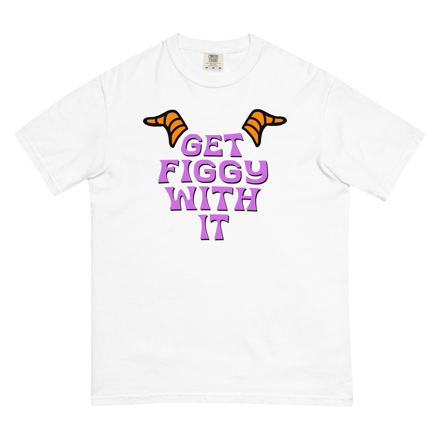 Image of Get Figgy With It - Unisex