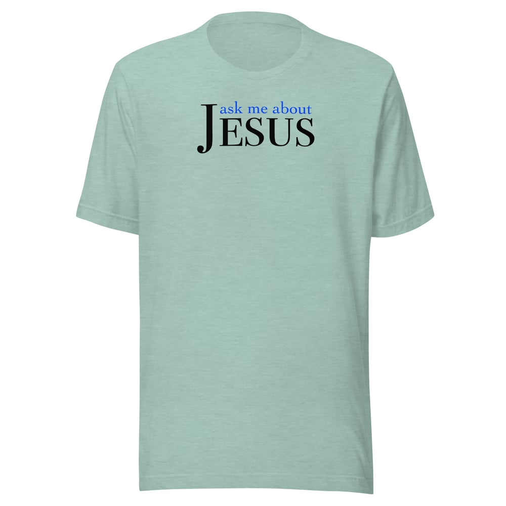 Image of “Ask Me About Jesus” Unisex t-shirt (light)