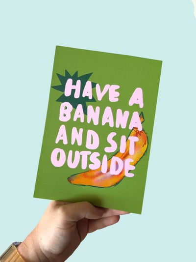 Image of Have A Banana A5 Card Print