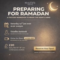 Preparing for Ramadhan Workshop - Sisters Only