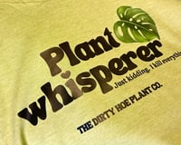 Image 2 of Plant Whisperer Tshirt