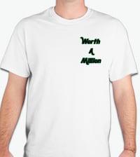 Image 1 of White “Worth-A-M” Tshirt