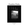 Familiar Paths Vol. 4