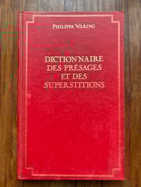 Image 1 of Le dictionnaire des présages et des superstitions, par Phillipa Waring, 1993.