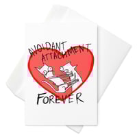 Image 2 of Greeting card avoidant attachment
