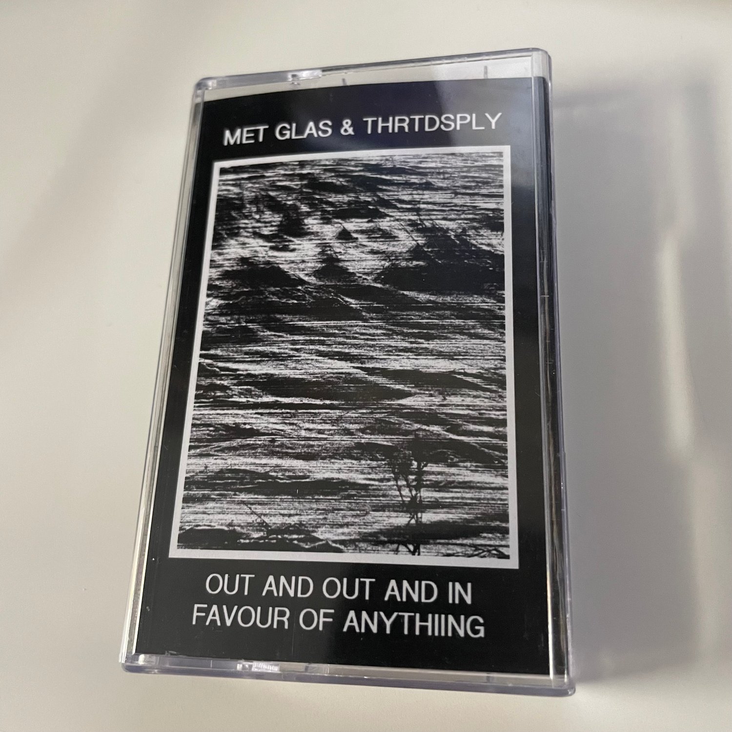 MET GLAS & THRTDSPLY - Out And Out And In Favour Of Anythiing