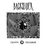 Backslider - “Death Residue” 7”