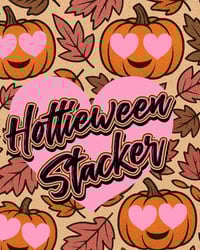 Image 1 of HOTTIEWEEN BIG STACKER 🛑NO DISCOUNT CODES ALLOWED🛑