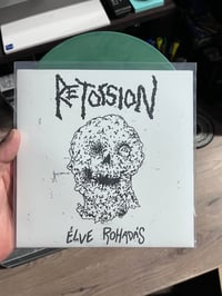 Image 2 of Retorsion - “Élve Rohad​á​s” 7” (German Import)