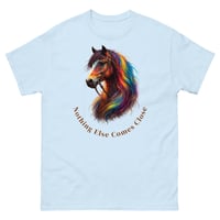 Image 4 of Nothing Else Comes Close Horse Lover Unisex Tee – Colorful Equestrian Graphic T-Shirt