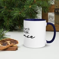 Image 12 of Don't Walk, Dance Mug with Color Inside