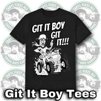 Image 1 of Git It Boy Tees!! (Med-5XL)