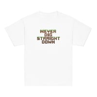 Never Dig Straight Down (Kids)