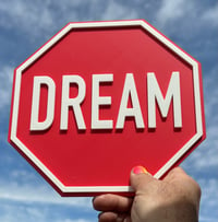 DREAM “Mini” Sign