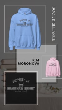 Image 1 of K.M Moronova | Leave Me Behind | Property of Bradshaw | Hoodie | Bookish 