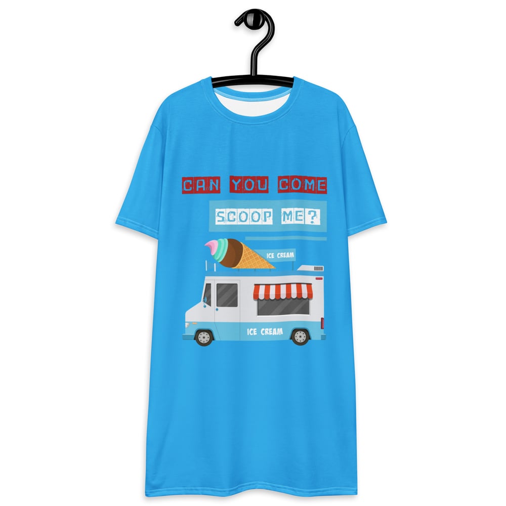 ZEN EXP - “Can You Come Scoop Me” T-shirt dress