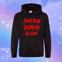 don’t play svdden death i’ll cum hoodies