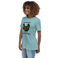 Image 6 of Women's Relaxed T-Shirt, Life Is Better With Chickens T-Shirt | Farm Life Floral Chicken Graphic Tee