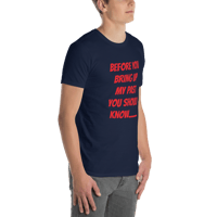 Image 11 of Short-Sleeve Unisex T-Shirt (before you bring up my past)