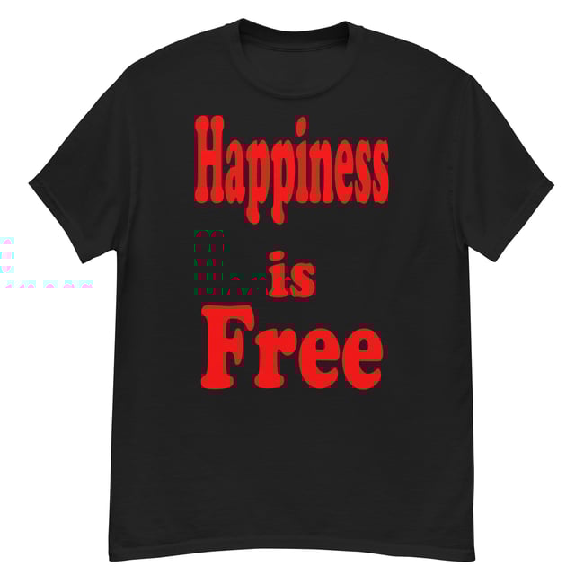 Happiness Is Free- Black Tee