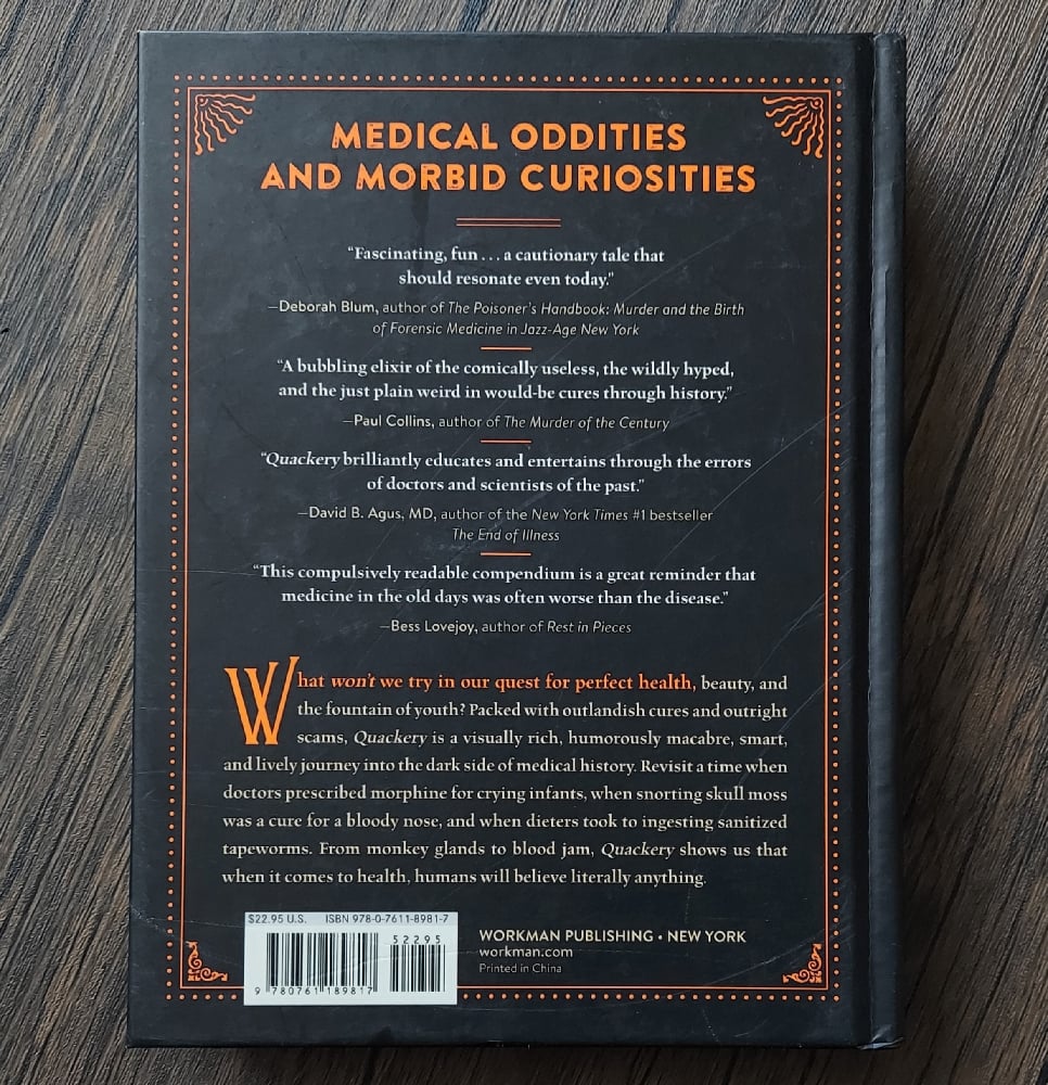 Quackery: A Brief History of the Worst Ways to Cure Everything, by Lydia Kang & Nate Pedersen