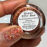 Image 16 of Glisten & Glow Queen Effin’ Bee 